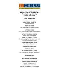 $3 HAPPY HOUR MENU Tuesday through Saturday 5:00 p.m. to 6:30 p.m.