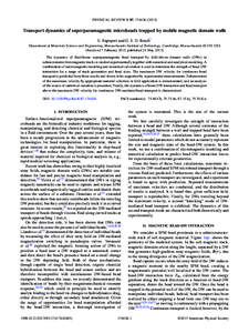 PHYSICAL REVIEW B 87, Transport dynamics of superparamagnetic microbeads trapped by mobile magnetic domain walls E. Rapoport and G. S. D. Beach* Department of Materials Science and Engineering, Massachuset