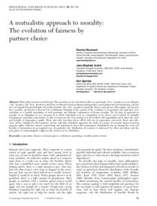 BEHAVIORAL AND BRAIN SCIENCES[removed], 59–122 doi:[removed]S0140525X11002202 A mutualistic approach to morality: The evolution of fairness by partner choice