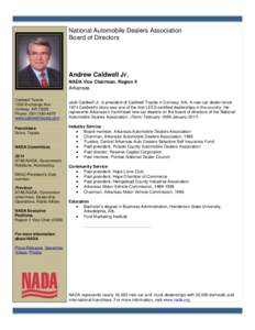 National Automobile Dealers Association Board of Directors Andrew Caldwell Jr. NADA Vice Chairman, Region II