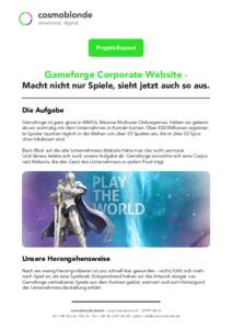 Projekt-Exposé  Gameforge Corporate Website - Macht nicht nur Spiele, sieht jetzt auch so aus. Die Aufgabe