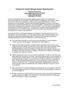 Protocol for Onsite Sewage System Abandonment Sanitary Engineering Indiana State Department of Health 2 North Meridian Street Indianapolis, IN[removed]There are times when the use of an onsite sewage system (OSS) or its co