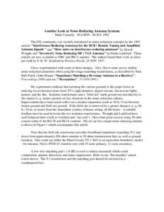 Another Look at Noise-Reducing Antenna Systems Mark Connelly - WA1ION - 06 JUL 1992 The DX community was recently introduced to noise-reduction concepts by the 1991 articles 