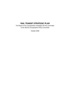 RAIL TRANSIT STRATEGIC PLAN The Report of the Transportation Strategies Ad Hoc Committee of the INCOG Transportation Policy Committee October 2008  Table of Contents