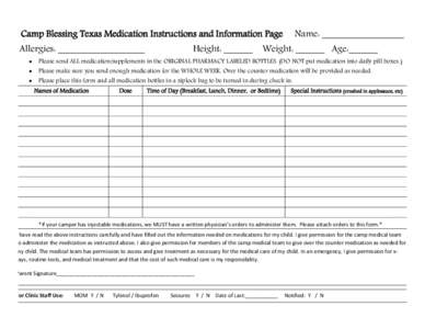 Camp Blessing Texas Medication Instructions and Information Page Allergies: __________________ Name: _________________  Height: ______ Weight: ______ Age:______