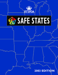 SAFE STATES[removed]EDITION ABOUT STIPDA The State and Territorial Injury Prevention Directors Association (STIPDA) is a national non-profit