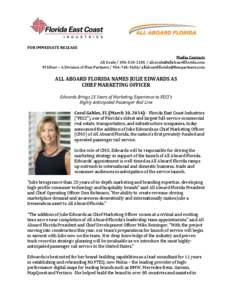 FOR IMMEDIATE RELEASE Media Contact: Ali Soule[removed] / [removed] M Silver – A Division of Finn Partners[removed]/ [removed]  ALL ABOARD FLORIDA NAMES JULIE ED