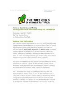 Tree Guild of WA: General Meeting Announcement  Email not displaying correctly? View it in your browser.  Notice of Special General Meeting