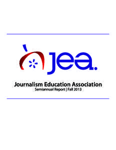 Journalism Education Association Semiannual Report | Fall 2013 executive committee visits JEA staff