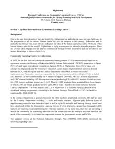 Afghanistan Regional Conference on Community Learning Centres (CLCs): National Qualifications Frameworks for Lifelong Learning and Skills Development[removed]June 2013, Bangkok, Thailand Country report Section 1: Updated I