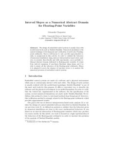 Interval Slopes as a Numerical Abstract Domain for Floating-Point Variables Alexandre Chapoutot LIP6 - Universit´e Pierre et Marie Curie 4, place Jussieur FParis Cedex 05 France 
