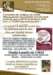 Comité de Judo du Bas-Rhin 4, rue Jean Mentelin B.P 035 STRASBOURG Cedex 2 Tél :   
