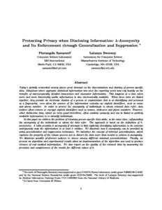 Protecting Privacy when Disclosing Information: k-Anonymity and Its Enforcement through Generalization and Suppression  Pierangela Samarati Latanya Sweeney