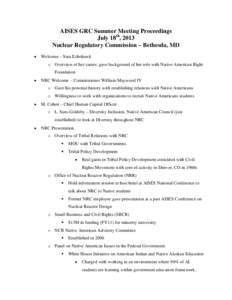 AISES GRC Summer Meeting Proceedings July 18th, 2013 Nuclear Regulatory Commission – Bethesda, MD •  Welcome – Sara Echohawk