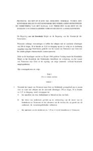 PROTOCOL BIJ HET OP 20 JUNI 1960 GESLOTEN VERDRAG TUSSEN HET KONINKRIJK BELGIE EN HET KONINKRIJK DER NEDERLANDEN BETREFFENDE DE VERBETERING VAN HET KANAAL VAN TERNEUZEN NAAR GENT EN DE REGELING VAN ENIGE DAARMEDE VERBAND