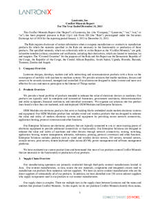 Lantronix, Inc. Conflict Minerals Report For The Year Ended December 31, 2013 This Conflict Minerals Report (the “Report”) of Lantronix, Inc. (the “Company,” “Lantronix,” “we,” “our,” or “us”) has