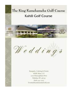 The King Kamehameha Golf Course Kahili Golf Course Weddings Banquets, Catering & Events MMK Maui, L.P.
