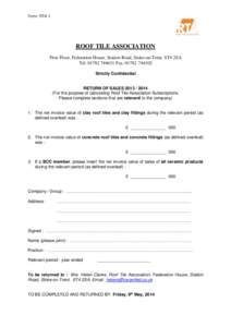 Form: RTA 1  ROOF TILE ASSOCIATION First Floor, Federation House, Station Road, Stoke-on-Trent. ST4 2SA Tel: Fax: Strictly Confidential