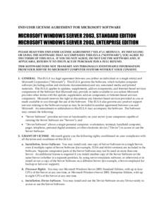 END-USER LICENSE AGREEMENT FOR MICROSOFT SOFTWARE  MICROSOFT WINDOWS SERVER 2003, STANDARD EDITION MICROSOFT WINDOWS SERVER 2003, ENTERPRISE EDITION PLEASE READ THIS END-USER LICENSE AGREEMENT (“EULA”) CAREFULLY. BY 