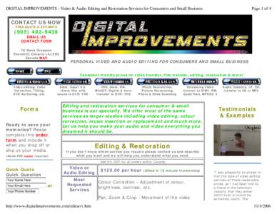 DIGITAL IMPROVEMENTS - Video & Audio Editing and Restoration Services for Consumers and Small Business  Page 1 of 4 CONTACT US NOW FREE QUOTE & ESTIMATE