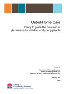 Out-of-Home Care Policy to guide the provision of placements for children and young people Version 2.0 Prevention and Pathways Directorate
