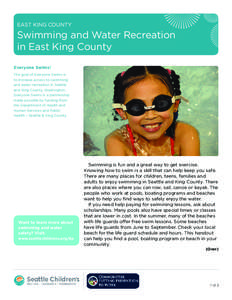 EAST KING COUNTY  Swimming and Water Recreation in East King County Everyone Swims! The goal of Everyone Swims is