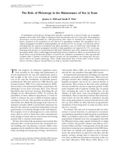 Copyright Ó 2007 by the Genetics Society of America DOI: [removed]genetics[removed]The Role of Pleiotropy in the Maintenance of Sex in Yeast Jessica A. Hill and Sarah P. Otto1 Department of Zoology, University of Brit