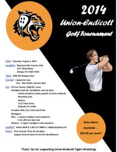 2014 Union-Endicott Golf Tournament Date: Saturday, August 2, 2014 Location: Pheasant Hills Country Club