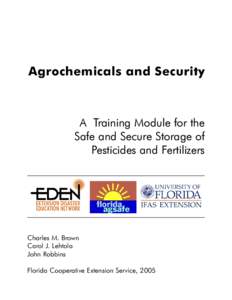 Agrochemicals and Security  A Training Module for the Safe and Secure Storage of Pesticides and Fertilizers