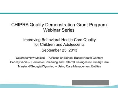 Improving Behavioral Health Care Quality for Children and Adolescents