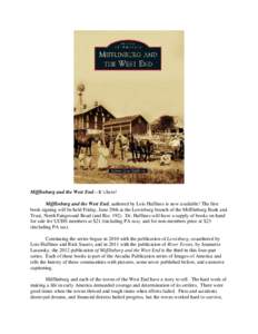 Mifflinburg and the West End—It’s here! Mifflinburg and the West End, authored by Lois Huffines is now available! The first book signing will be held Friday, June 29th at the Lewisburg branch of the Mifflinburg Bank 