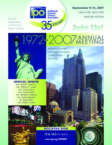 September 9–11, 2007 NEW YORK, NEW YORK WALDORF–ASTORIA PAT E N T S TRADEMARKS
