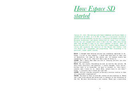 How Espace SD started January 29, 2010. The meeting with Wadih Safieddine and Karine Wehbé is