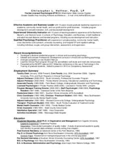 Christopher L. Heffner, PsyD, LP Florida Licensed Psychologist #PY6115 (Washington State License Eligible) Greater Seattle Area Including Kirkland and Bellevue | e-mail: [removed] Effective Academic and Busi