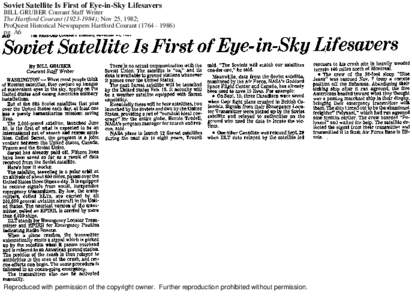 Soviet Satellite Is First of Eye-in-Sky Lifesavers BILL GRUBER Courant Staff Writer The Hartford Courant[removed]); Nov 25, 1982; ProQuest Historical Newspapers Hartford Courant[removed]pg. A6