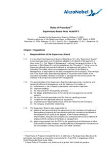 Rules of Procedure1;2 Supervisory Board Akzo Nobel N.V. Adopted by the Supervisory Board on February 3, 2005, Revisions approved by the Supervisory Board on December 7, 2007, March 5, 2009, December 10, 2009, February 16