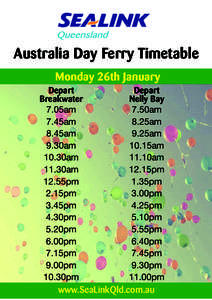 Australia Day Ferry Timetable Monday 26th January Depart Breakwater 7.05am 7.45am