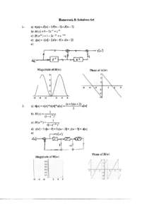 Homework 8: Solutions Set 1- a) h[n] = li[n] -2li[n -1] + li[n -2] b) H(z) = 1- 2Z-1+ Z-2 C) H(ejW) = 1- 2e-jw +e-2jw