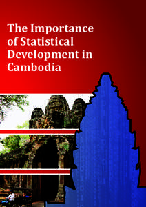 The Importance of Statistical Development in Cambodia  National Institute of Statistics, Ministry of Planning