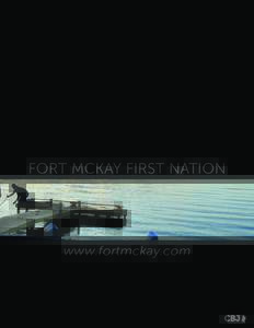 Fort McKay First Nation  www.fortmckay.com CBJ