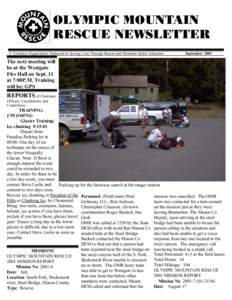 OLYMPIC MOUNTAIN RESCUE NEWSLETTER A Volunteer Organization Dedicated to Saving Lives Through Rescue and Mountain Safety Education September 2001
