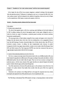 Chapter 3 Transition to a “new value creation economy” and East Asian economic integration In this chapter, the status of East Asian economic integration is analyzed by looking at the intra-regional trade and product