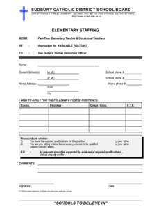 SUDBURY CATHOLIC DISTRICT SCHOOL BOARD 165A D’YOUVILLE STREET, SUDBURY, ONTARIO P3C 5E7 tel[removed]fax[removed]http://www.scdsb.edu.on.ca  ELEMENTARY STAFFING