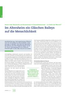 Alter  Immer mehr Bürokratie und Kostendruck im Gesundheitswesen – wo bleibt der Mensch? Im Altersheim ein Gläschen Baileys auf die Menschlichkeit