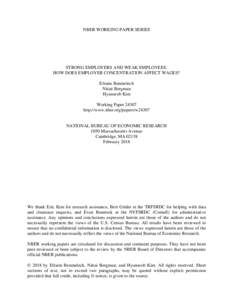 NBER WORKING PAPER SERIES  STRONG EMPLOYERS AND WEAK EMPLOYEES: HOW DOES EMPLOYER CONCENTRATION AFFECT WAGES? Efraim Benmelech Nittai Bergman