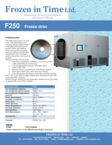 Frozen in Time Ltd. Manufacturers of Freeze Drying Machines and Vacuum Cold traps F250