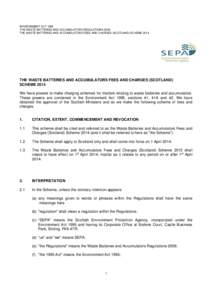 ENVIRONMENT ACT 1995 THE WASTE BATTERIES AND ACCUMULATORS REGULATIONS 2009 THE WASTE BATTERIES AND ACCUMULATORS FEES AND CHARGES (SCOTLAND) SCHEME 2014 THE WASTE BATTERIES AND ACCUMULATORS FEES AND CHARGES (SCOTLAND) SCH