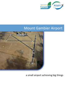 Mount Gambier Airport  a small airport achieving big things Mount Gambier Airport