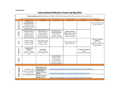 Undergraduate  International Welcome Events Spring 2015 We are so glad you are here! Below you will find information on planned activities to welcome you to Virginia Tech. Contact Cranwell International Center with quest