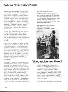 Beltrami Ethnic History Project Beltrami is a neighborhood, a small pocket community of some five hundred homes in Northeast Minneapolis . It is also a unique ethnic community rich with history .